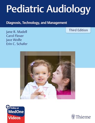 Pediatric Audiology: Diagnosis, Technology, and Management. Plus Online at MedOne von Thieme