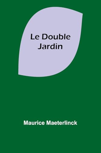 Le Double Jardin von Alpha Edition