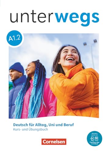 Unterwegs - Allgemeine Ausgabe - A1: Teilband 2: Kurs- und Übungsbuch - Inkl. E-Book und PagePlayer-App von Cornelsen Verlag