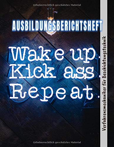 Ausbildungsberichtsheft Verfahrensmechaniker für Beschichtungstechnik: Ausbildung Berichtsheft täglich/wöchentlich - din a4, 64 Seiten, Stundenplan & ... (Ausbildungsnachweisheft, Band 1)