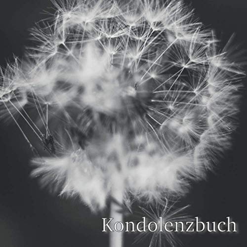 Kondolenzbuch: Trauer und Beileidsbekundungsbuch zum Auslegen und reinschreiben auf der Beerdigung & Trauerfeier | Das Kondolenzbuch Pusteblume beinhaltet 50 Seiten im schlichten Design