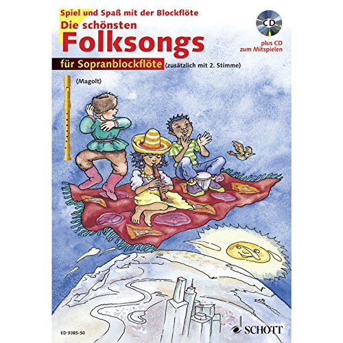 Die schönsten Folksongs: sehr leicht bearbeitet. 1-2 Sopran-Blockflöten. Ausgabe mit CD. (Spiel und Spaß mit der Blockflöte)