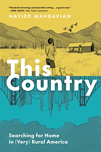 This Country: Searching for Home in (Very) Rural America von Princeton Architectural Press