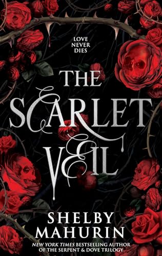 The Scarlet Veil: A thrilling new YA vampire romantasy series from the author of Tiktok sensation, Serpent and Dove