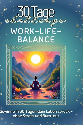 Work-Life-Balance: Gewinne in 30 Tagen dein Leben zurück - ohne Stress und Burn-out von FlipFlop