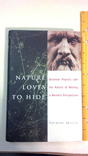 Nature Loves to Hide: Quantum Physics and the Nature of Reality, a Western Perspective