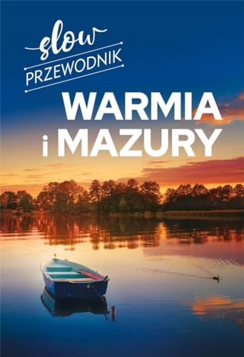 Slow Przewodnik Warmia i Mazury (PRZEWODNIK SLOW) von SBM