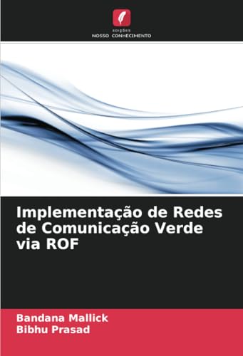 Implementação de Redes de Comunicação Verde via ROF von Edições Nosso Conhecimento