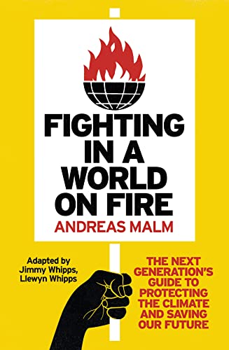 Fighting in a World on Fire: The Next Generation's Guide to Protecting the Climate and Saving Our Future von Verso Books
