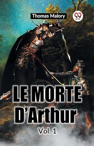 Le Morte D'Arthur Vol. 1 von Double 9 Books