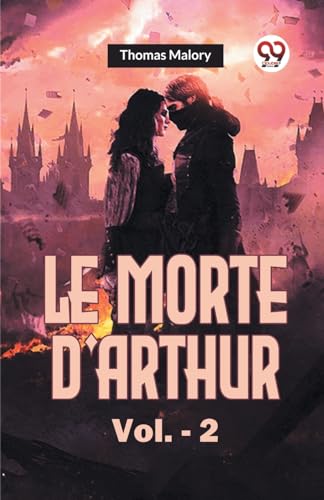 Le Morte d'Arthur Vol.- 2 von Double 9 Books