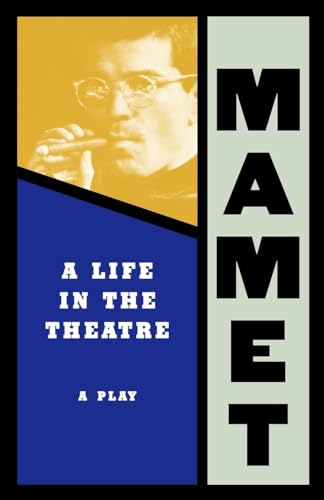 Life in the Theatre: A Play (Mamet, David)