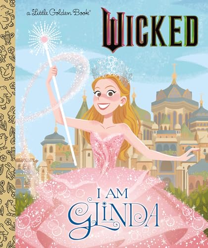 I Am Glinda (Little Golden Books) von Golden