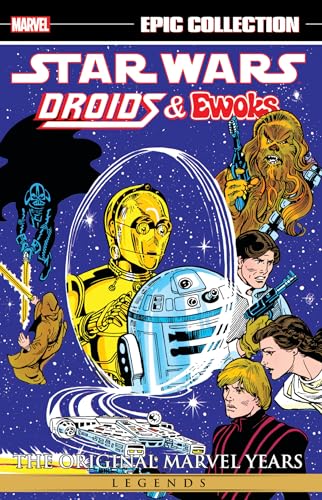 STAR WARS LEGENDS EPIC COLLECTION: THE ORIGINAL MARVEL YEARS - DROIDS & EWOKS von Licensed Publishing