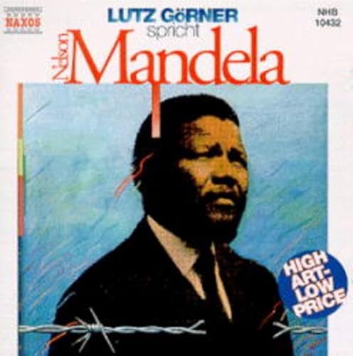 Lutz Görner spricht Nelson Mandela, 1 CD-Audio: Auszüge aus der Verteidigungsrede von Nelson Mandela im 'Rivonia'-Prozess am 20. April 1964 vor dem 'Pretoria Supreme Court'. Aufnahme aus d. Jahre 1986