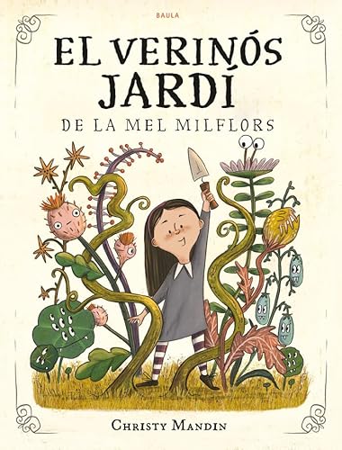 El verinós jardí de la Mel Milflors (Àlbum) von Baula