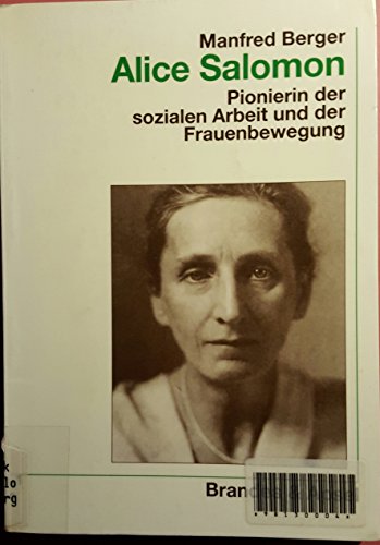 Alice Salomon. Pionierin der sozialen Arbeit und der Frauenbewegung (wissen & praxis)