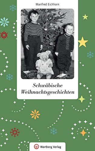 Schwäbische Weihnachtsgeschichten von Wartberg Verlag