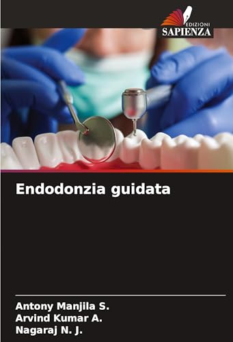 Endodonzia guidata: DE von Edizioni Sapienza