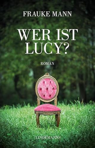 Wer ist Lucy? (Lindemanns Bibliothek)