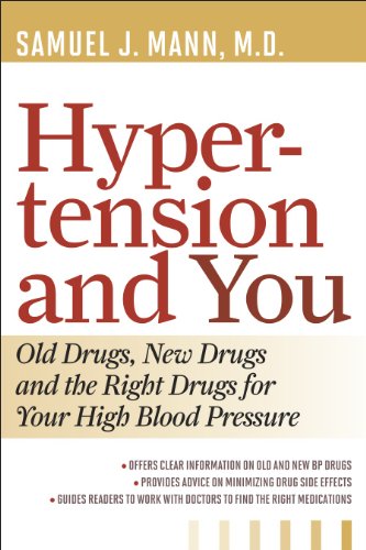 Hypertension and You: Old Drugs, New Drugs, and the Right Drugs for Your High Blood Pressure von Rowman & Littlefield Publishers