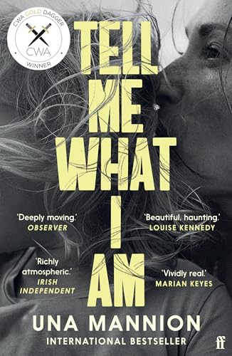 Tell Me What I Am: 'Beautiful, haunting.' LOUISE KENNEDY von Faber & Faber