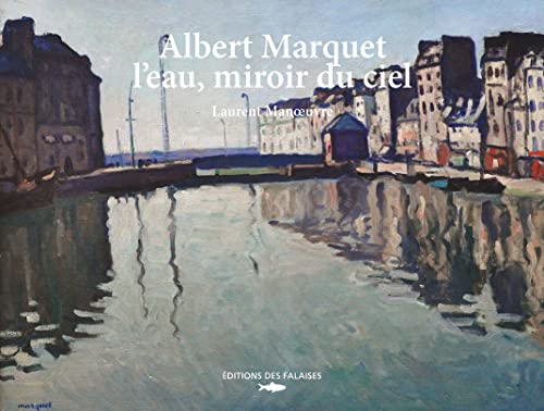 Albert Marquet, l'eau, miroir du ciel von DES FALAISES