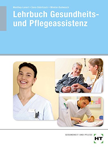 Lehrbuch Gesundheits- und Pflegeassistenz