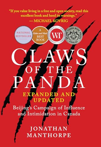 Claws of the Panda: Beijing's Campaign of Influence and Intimidation in Canada