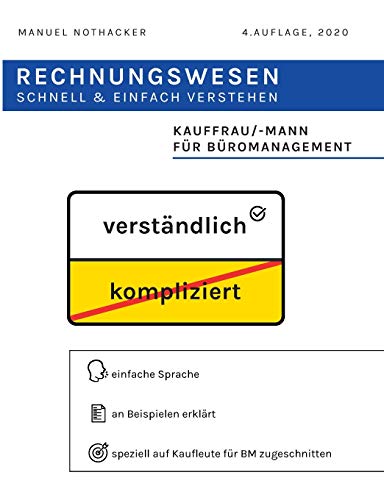 Rechnungswesen schnell & einfach verstehen: Kauffrau / Kaufmann für Büromanagement von Books on Demand
