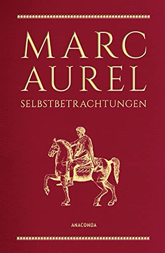 Marc Aurel, Selbstbetrachtungen: Cabra-Leder (Cabra-Leder-Reihe, Band 12)