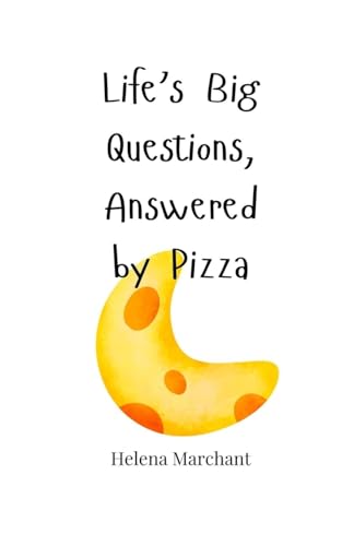 Life's Big Questions, Answered by Pizza von Creative Arts Management OÜ