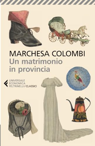 Un matrimonio in provincia (Universale economica. I classici) von Feltrinelli