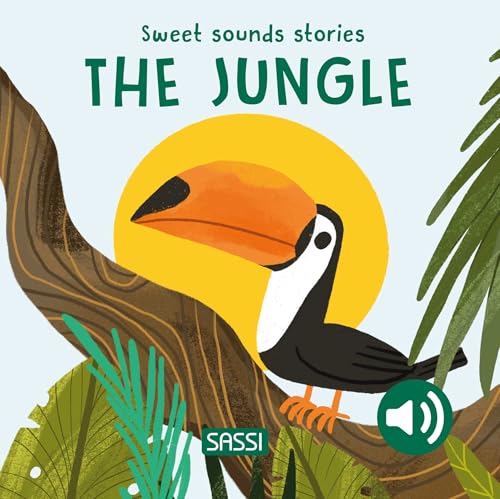 Sweet Sounds Stories. The Jungle (Sassi junior) von Sassi