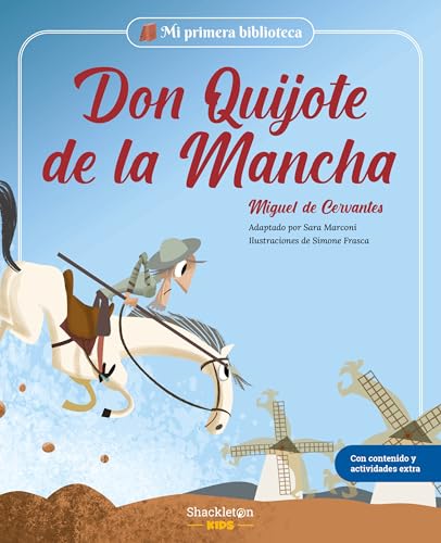 Don Quijote de la Mancha: Libro infantil con juegos y actividades extra | Los grandes clásicos de la historia de la literatura, convertidos en ... primeros lectores. (Mi Primera Biblioteca) von Shackleton books