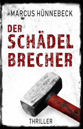 Der Schädelbrecher: Thriller (Drosten und Sommer) von Independently published