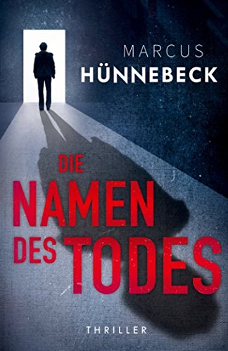 Die Namen des Todes: Thriller (Robert-Drosten-Thriller, Band 1) von Independently published