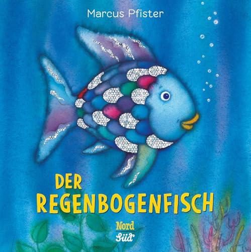 Der Regenbogenfisch: . von NordSd Verlag AG