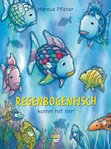 Regenbogenfisch, komm hilf mir! (Der Regenbogenfisch) von NordSd Verlag AG