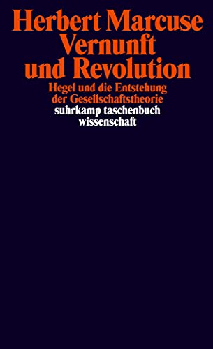 Vernunft und Revolution: Hegel und die Entstehung der Gesellschaftstheorie (suhrkamp taschenbuch wissenschaft)