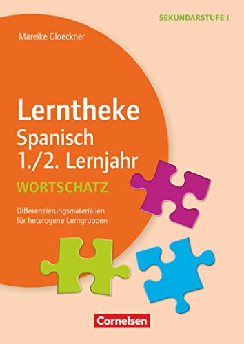 Lerntheke - Spanisch: Wortschatz 1./2. Lernjahr - Differenzierungsmaterialien für heterogene Lerngruppen - Kopiervorlagen von Cornelsen Verlag Scriptor