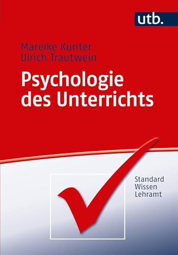 Psychologie des Unterrichts von UTB GmbH