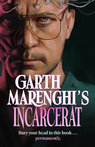 Garth Marenghi's Incarcerat: Volume 2 of TERRORTOME the SUNDAY TIMES BESTSELLER von Coronet