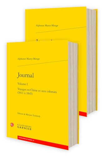 Journal: Voyages En Chine Et Aux Colonies (1841 a 1845) von Classiques Garnier