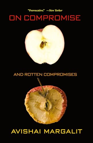 On Compromise and Rotten Compromises von Princeton University Press