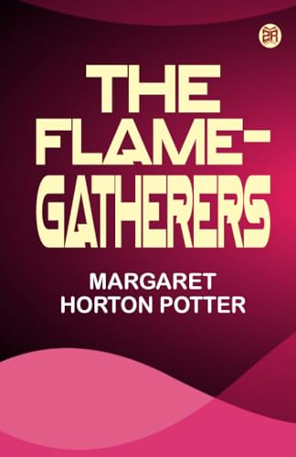 The flame-gatherers von Zinc Read