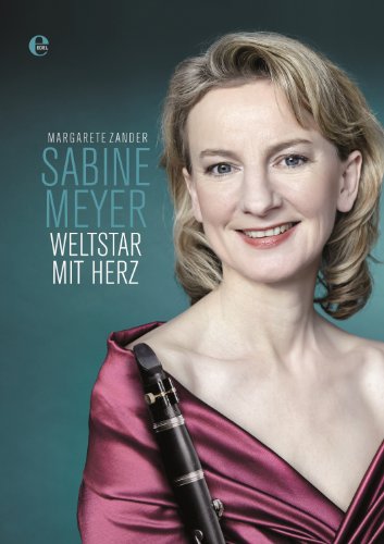 Sabine Meyer: Weltstar mit Herz von EDEL