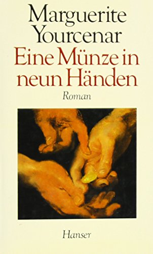 Eine Münze in neun Händen: Roman von Carl Hanser