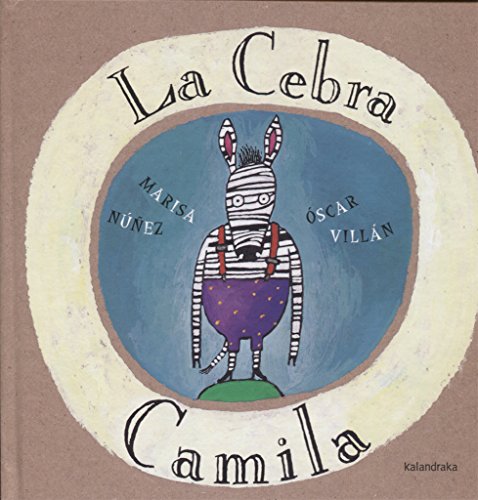 La cebra Camila (Obras de autor) von Kalandraka