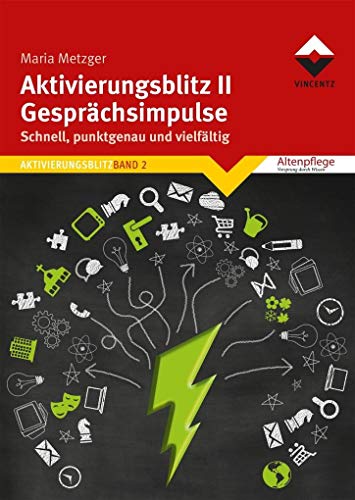 Aktivierungsblitz II - Gesprächsimpulse: Schnell, punktgenau, vielfältig von Vincentz Network GmbH & C